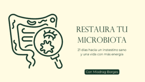 Restaura tu microbiota: 21 días hacia un intestino sano y una vida con más energía (EG)
